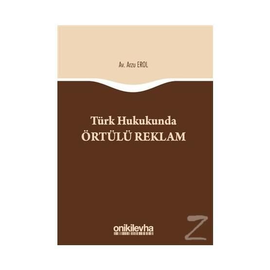 Türk Hukukunda Örtülü Reklam - Arzu Erol