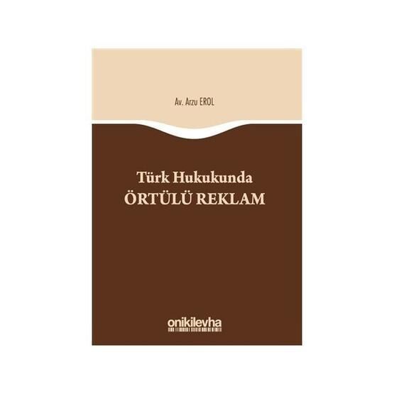 Türk Hukukunda Örtülü Reklam - Arzu Erol