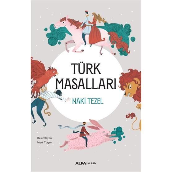 TÜRK MASALLARI - NAKI TEZEL