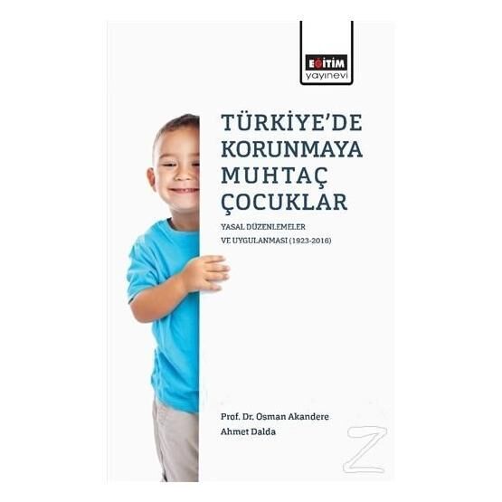 Türkiye'de Korunmaya Muhtaç Çocuklar - Ahmet Dalda