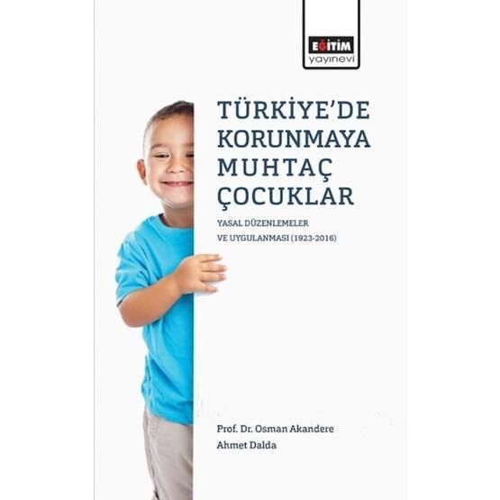 Türkiye'de Korunmaya Muhtaç Çocuklar - Ahmet Dalda