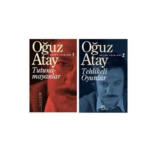 Tutunamayanlar ve Tehlikeli Oyunlar - Oğuz Atay