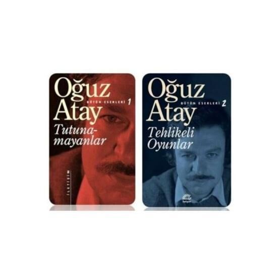 Tutunamayanlar ve Tehlikeli Oyunlar - Oğuz Atay