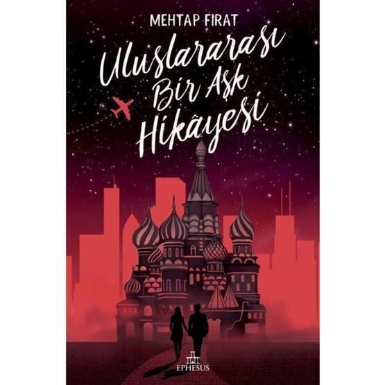 Uluslararası Bir Aşk Hikayesi - Mehtap Fırat