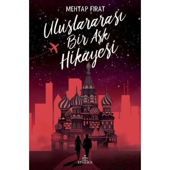 Uluslararası Bir Aşk Hikayesi - Mehtap Fırat