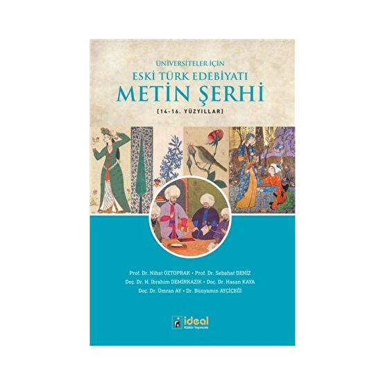 Üniversiteler İçin Eski Türk Edebiyatı Metin Şerhi 14-16. Yüzyıllar Klasik Türk (Divan) Edebiyatı Fiyatı