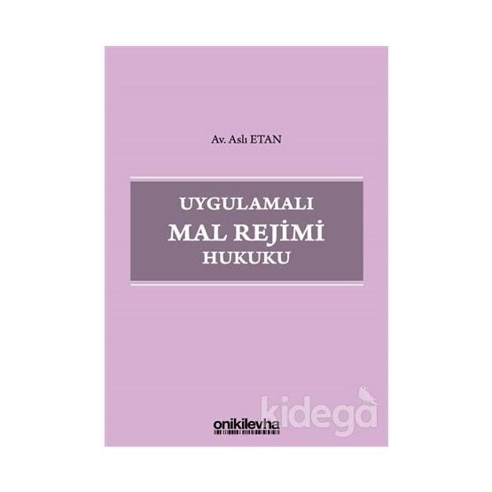 Uygulamalı Mal Rejimi Hukuku - Aslı Ertan