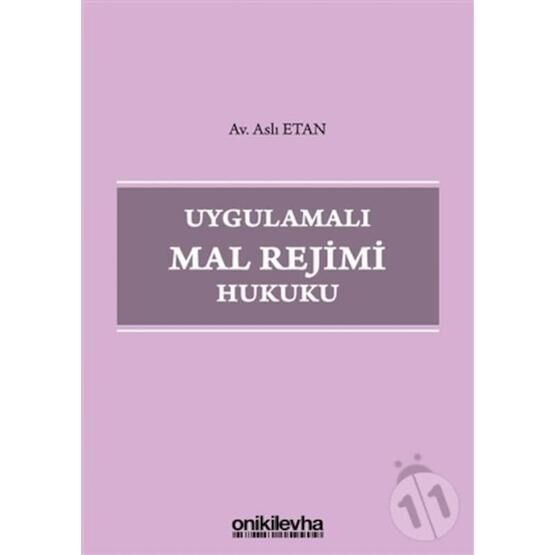 Uygulamalı Mal Rejimi Hukuku - Aslı Ertan