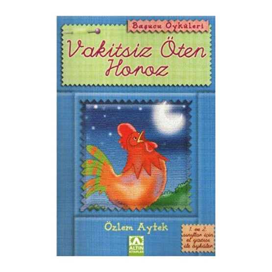 Vakitsiz Öten Horoz-Özlem Aytek Çocuk Masal Fiyatı