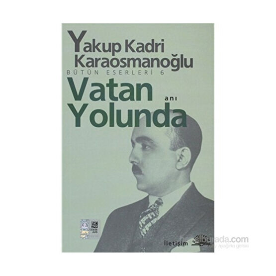 Vatan Yolunda - Bütün Eserleri 6 - Milli Mücadele Hatıraları-Yakup Kadri Karaosmanoğlu Mektup - Anı - Günlük - Anlatı Fiyatı