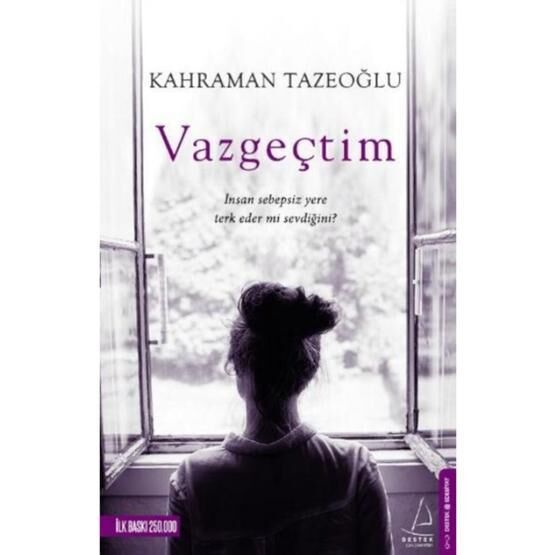 Vazgeçtim - Kahraman Tazeoğlu