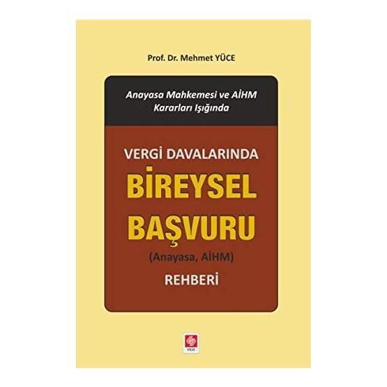 Vergi Davalarında Bireysel Başvuru Rehberi - Mehmet Yüce