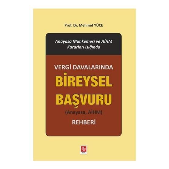 Vergi Davalarında Bireysel Başvuru Rehberi - Mehmet Yüce