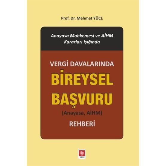Vergi Davalarında Bireysel Başvuru Rehberi - Mehmet Yüce