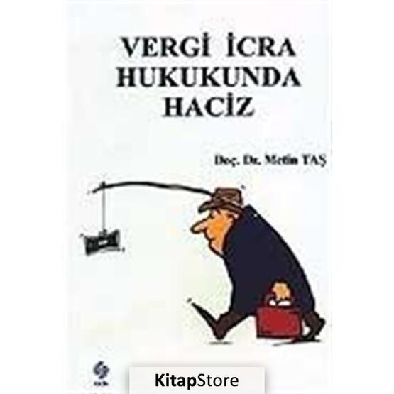 Vergi İcra Hukukunda Haciz - Metin Taş