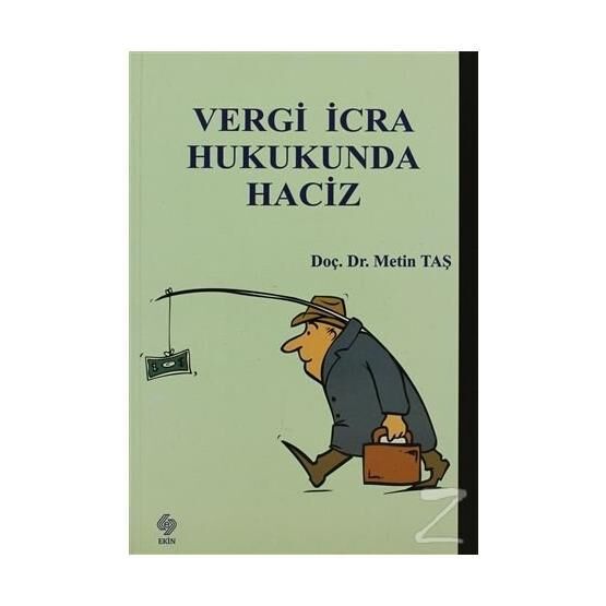 Vergi İcra Hukukunda Haciz - Metin Taş