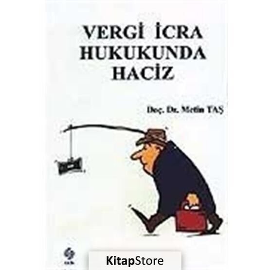 Vergi İcra Hukukunda Haciz - Metin Taş