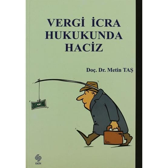 Vergi İcra Hukukunda Haciz - Metin Taş