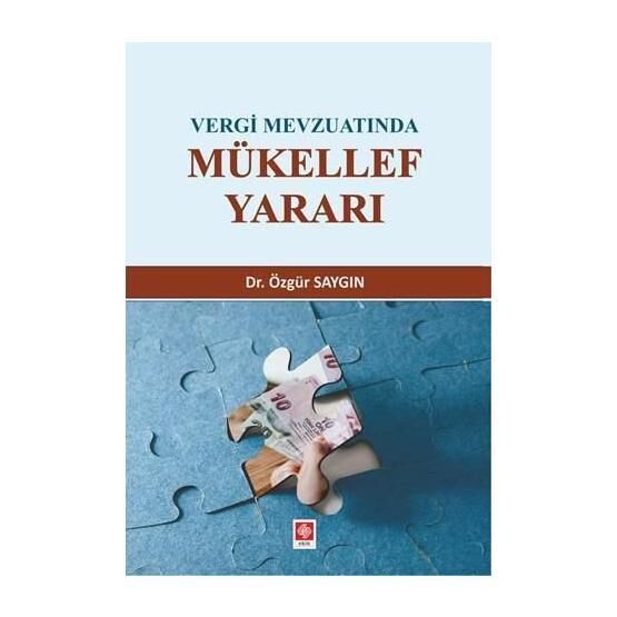 Vergi Mevzuatında Mükellef Yararı - Dr. Özgür Saygın