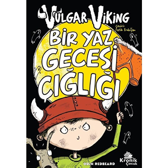 Vulgar Viking 5 Bir Yaz Gecesi Çığlığı - Odin Redbeard Çocuk Roman Fiyatı