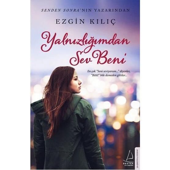 Yalnızlığımdan Sev Beni - Ezgin Kılıç