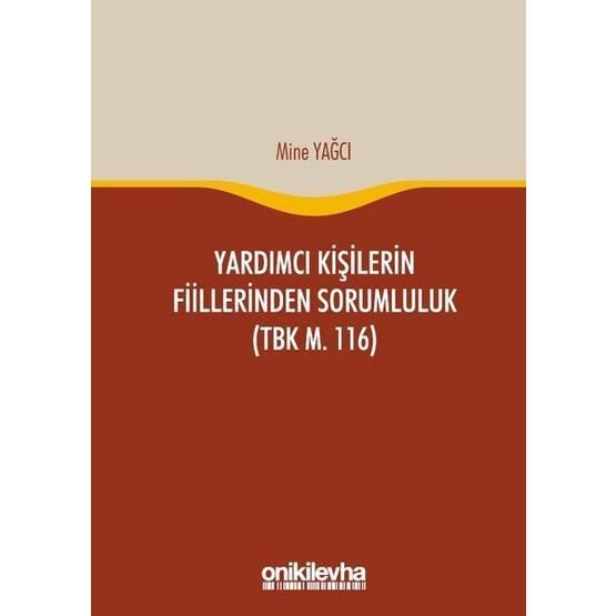 Yardımcı Kişilerin Fiillerinden Sorumluluk - Semih Yünlü