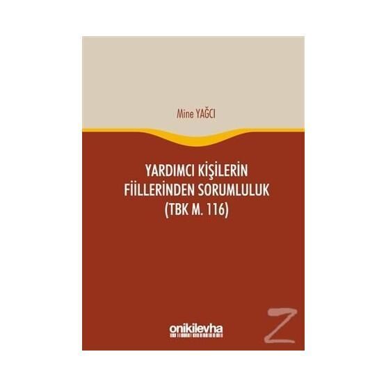 Yardımcı Kişilerin Fiillerinden Sorumluluk - Semih Yünlü