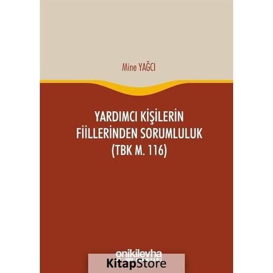 Yardımcı Kişilerin Fiillerinden Sorumluluk - Semih Yünlü