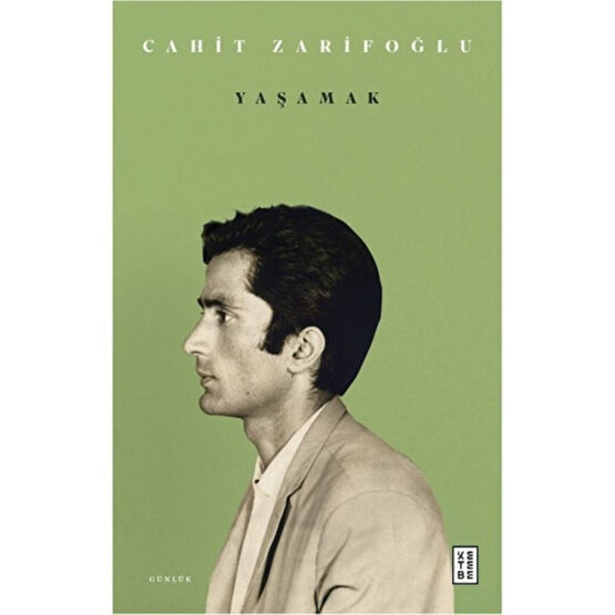 Yaşamak - Cahit Zarifoğlu Mektup - Anı - Günlük - Anlatı Fiyatı