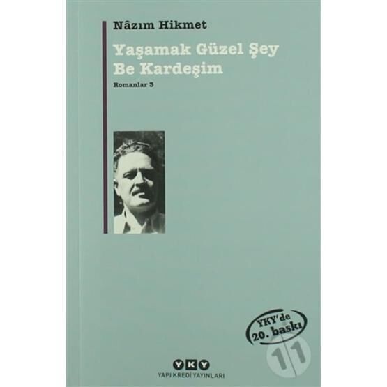 YAŞAMAK GÜZEL ŞEY BE KARDEŞİM - NAZIM HIKMET RAN