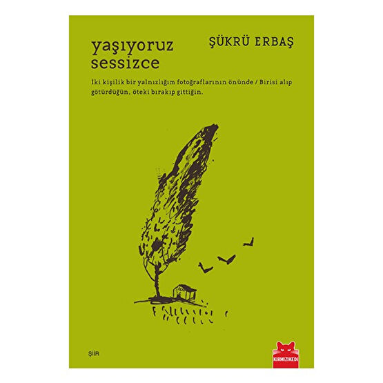 Yaşıyoruz Sessizce Şükrü Erbaş, - Şükrü Erbaş Şiir Kitapları Fiyatı