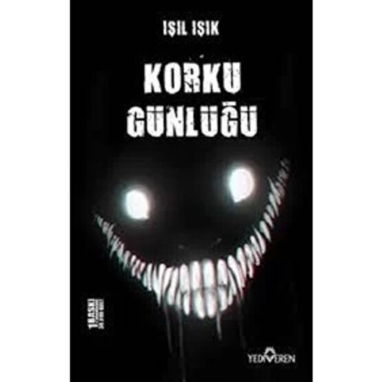 Yediveren Yayınları Korku Günlüğü - Işıl Işık - Roman Fiyatı