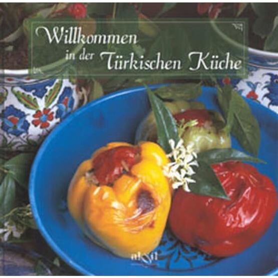 Yemek Kitabı-Alm. Willkommen in der Türkischen Küche - Kollektif