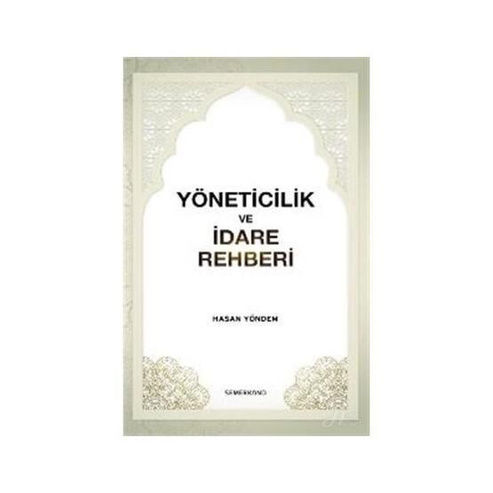 Yöneticilik ve İdare Rehberi - Hasan Yöndem