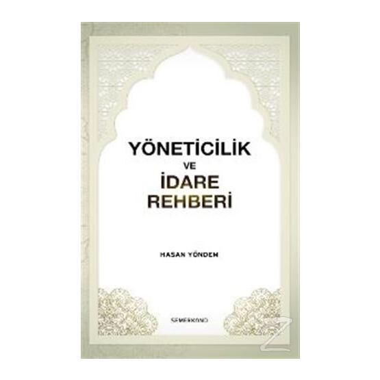 Yöneticilik ve İdare Rehberi - Hasan Yöndem