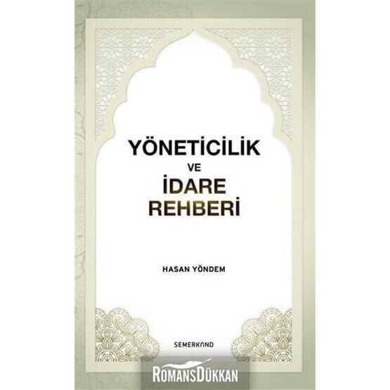 Yöneticilik ve İdare Rehberi - Hasan Yöndem