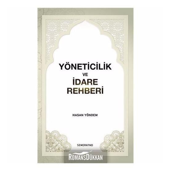 Yöneticilik ve İdare Rehberi - Hasan Yöndem