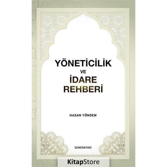 Yöneticilik ve İdare Rehberi - Hasan Yöndem