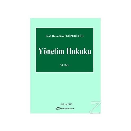 Yönetim Hukuku - Şeref Gözübüyük