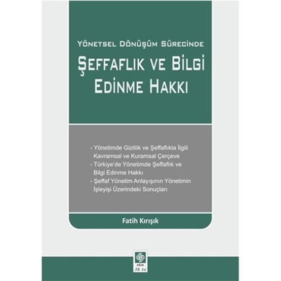 Yönetsel Dönüşüm Sürecinde Şeffaflık ve Bilgi Edinme Hakkı-Fatih Kırışık