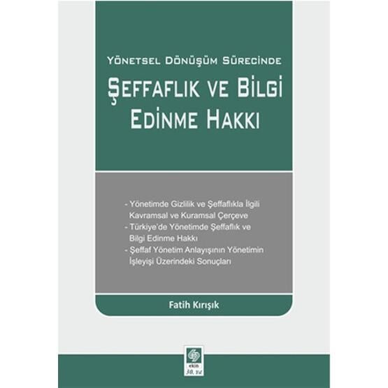 Yönetsel Dönüşüm Sürecinde Şeffaflık ve Bilgi Edinme Hakkı-Fatih Kırışık