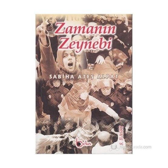 Zamanın Zeynebi - Sabiha Ateş Alpat Öykü Kitapları Fiyatı