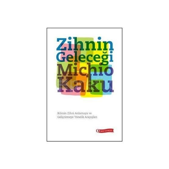 Zihnin Geleceği - Michio Kaku Bilim ,Teknik ve Mühendislik Kitapları Fiyatı